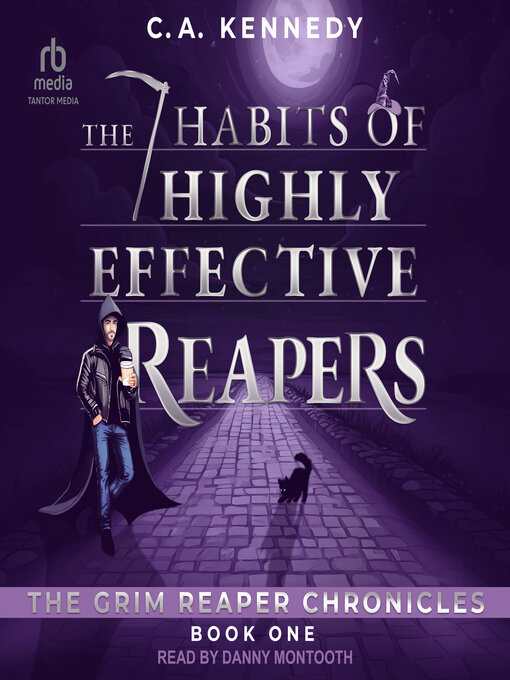 Title details for The 7 Habits of Highly Effective Reapers by CA Kennedy - Available